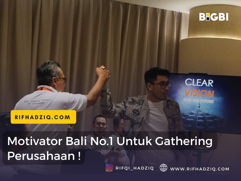 siapa motivator bali terbaik lucu untuk training karyawan
